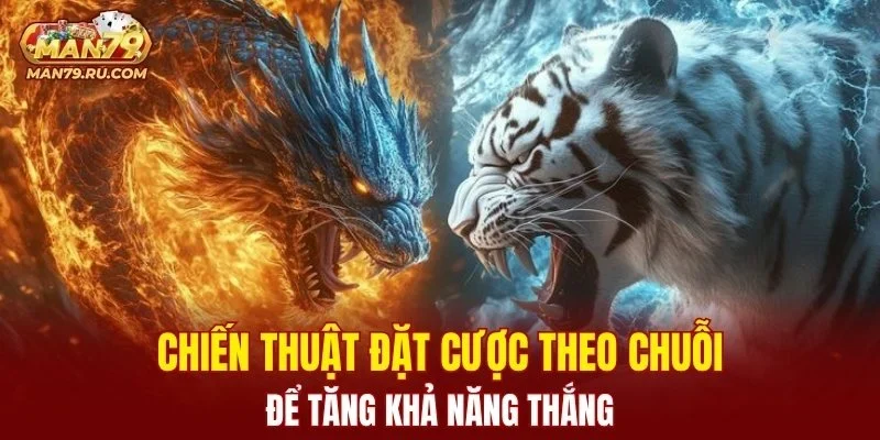 Chiến thuật đặt cược theo chuỗi